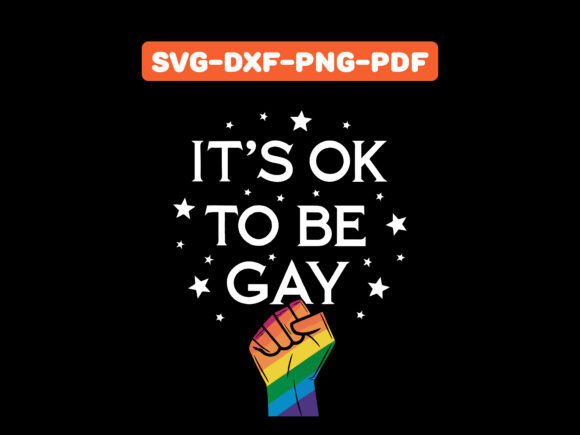 Download It's Ok to Be Gay Typography T-shirt - Premium Bundle